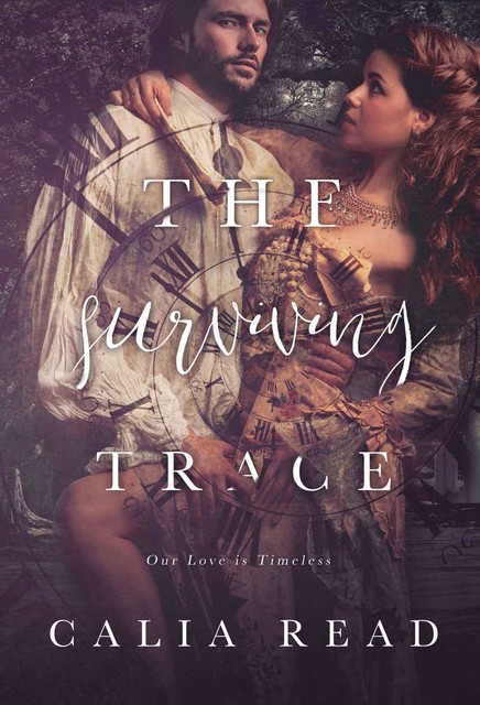 The Surviving Trace (Surviving Time Series Book 1), Calia Read