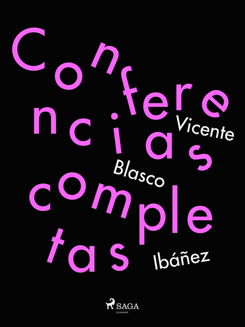 Conferencias completas, Vicente Blasco Ibáñez