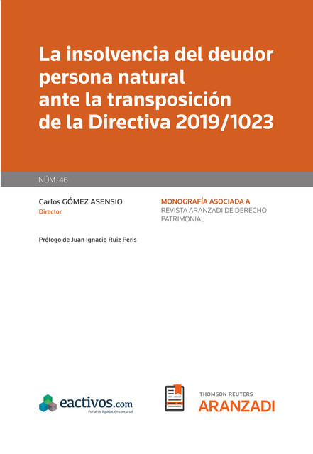 La insolvencia del deudor persona natural ante la transposición de la Directiva 2019/1023, Carlos Gómez Asensio