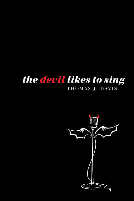 The Devil Likes to Sing, Thomas Davis