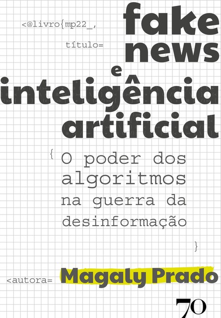 Fake News e Inteligência Artificial, Magaly Prado