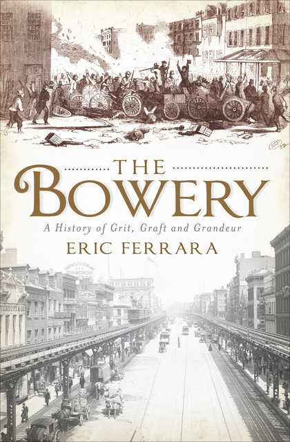 The Bowery, Eric Ferrara