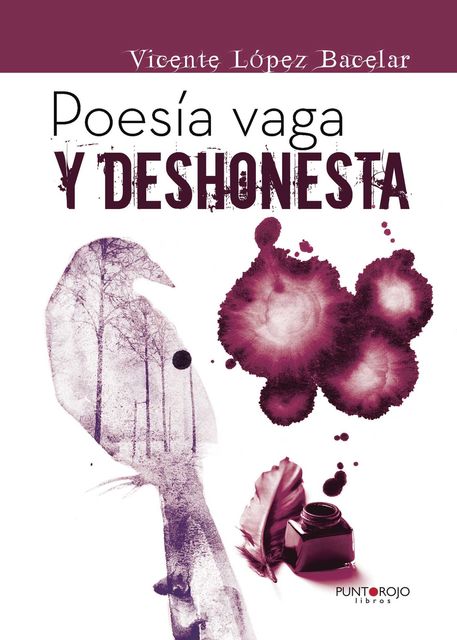 Poesía vaga y deshonesta, Vicente López Bacelar