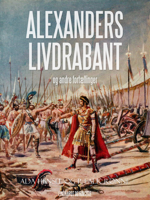 Alexanders livdrabant og andre fortællinger, Ada Hensel, P. Falk Rønne