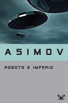 Robots e Imperio, Isaac Asimov
