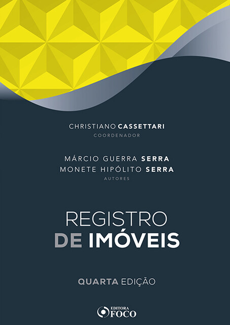 Registro de imóveis, Christiano Cassettari, Monete Hipólito Serra, Márcio Guerra Serra