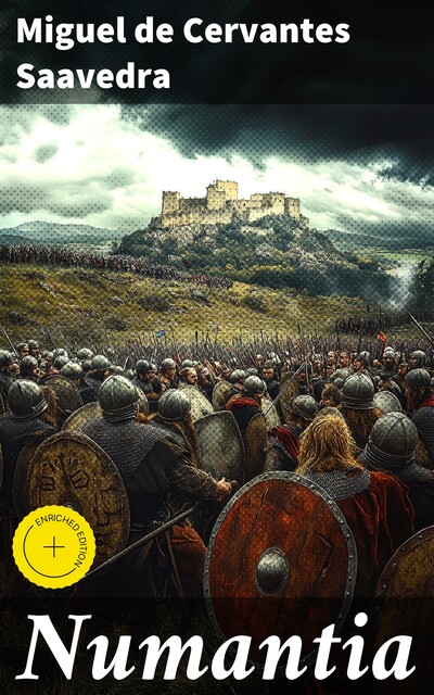 Numantia, Miguel de Cervantes Saavedra