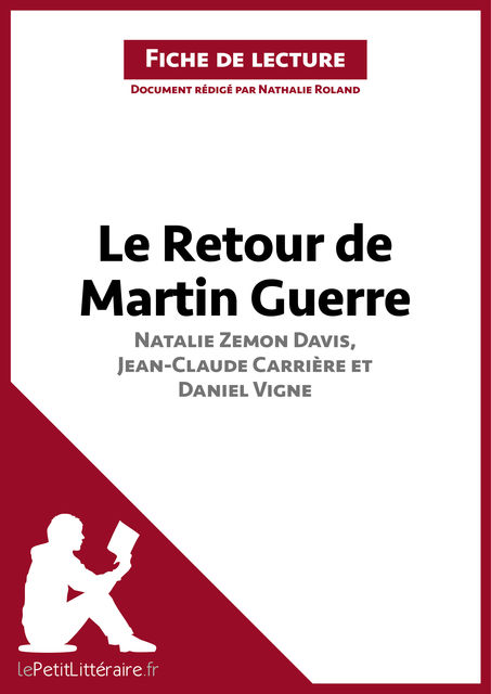 Le retour de Martin Guerre de Davis, Carrière et Vigne (Fiche de lecture), Nathalie Roland