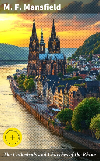 The Cathedrals and Churches of the Rhine, Milburg Mansfield