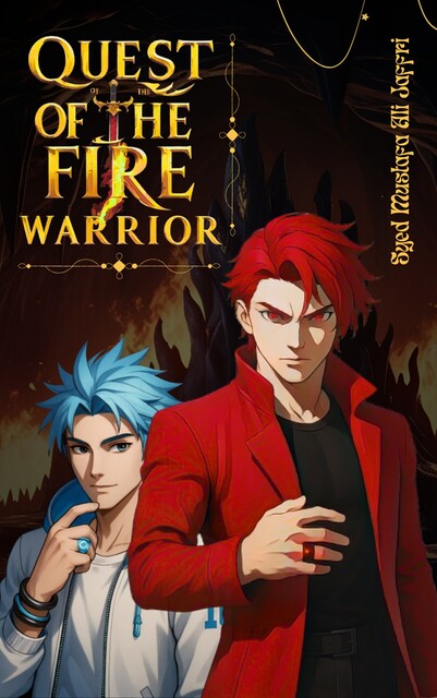 Quest of the Fire Warrior, Syed Mustafa Ali Jaffri