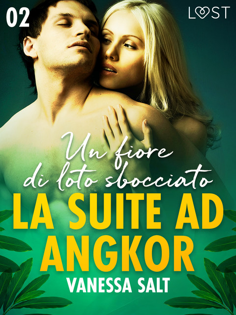 La suite ad Angkor 2: Un fiore di loto sbocciato – Novella erotica, Vanessa Salt