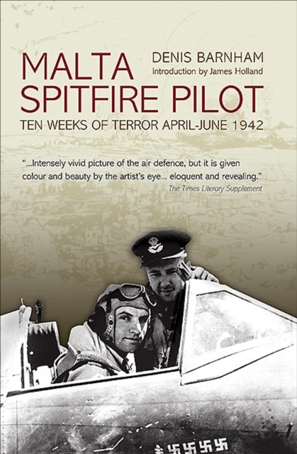 Malta Spitfire Pilot, Denis Barnham