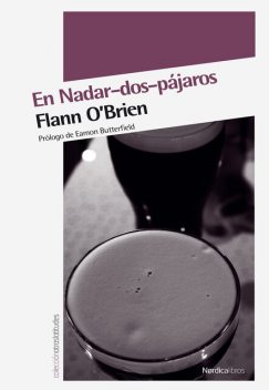 En Nadar-dos-pájaros, Flann O'Brian