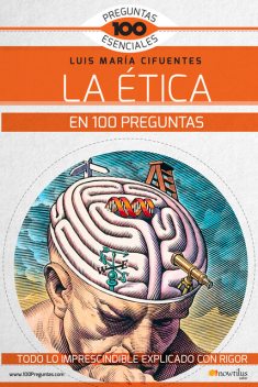 La ética en 100 preguntas, Luis María Cifuentes