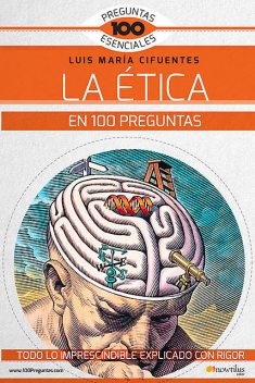 La ética en 100 preguntas, Luis María Cifuentes