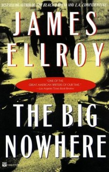 The Big Nowhere, James Ellroy
