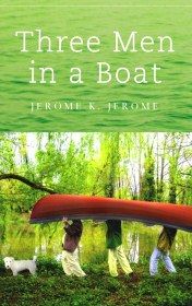 Three men in a boat, Jerome Klapka Jerome