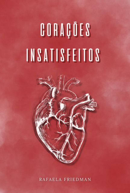 Corações Insatisfeitos, Rafaela Friedman