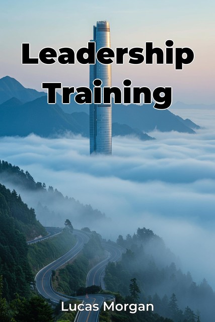 Leadership Training, Lucas Morgan