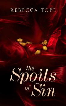 The Spoils of Sin, Rebecca Tope