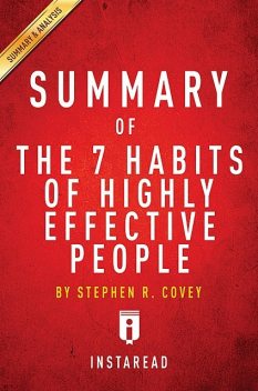 Summary of The 7 Habits of Highly Effective People, Instaread
