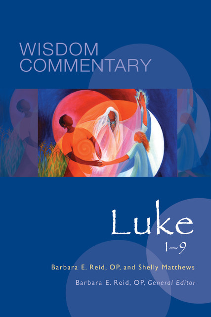 Luke 1–9, Barbara E.Reid, Shelly Matthews
