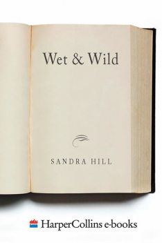 Wet & Wild, Sandra Hill