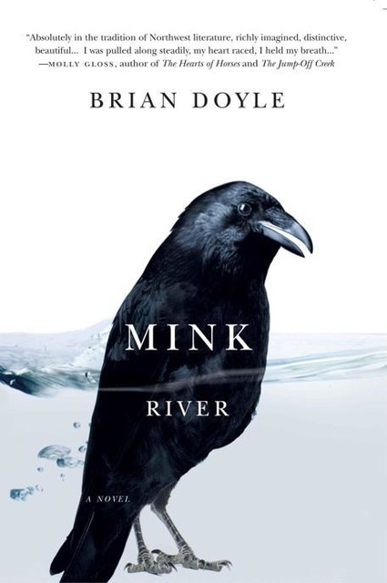 Mink River: A Novel, Brian Doyle