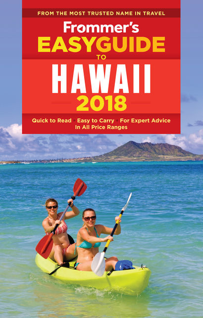 Frommer's EasyGuide to Hawaii 2018, Jeanette Foster