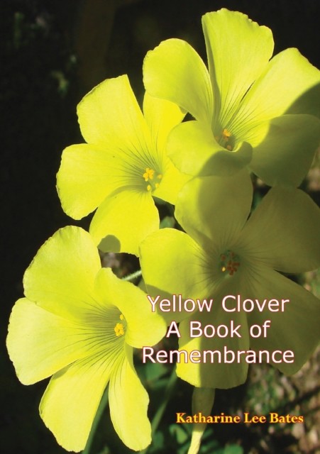 Yellow Clover, Katharine Lee Bates