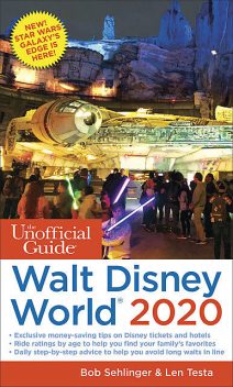 The Unofficial Guide to Walt Disney World 2020, Bob Sehlinger, Len Testa