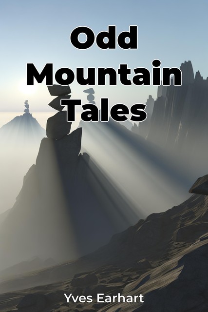 Odd Mountain Tales, Yves Earhart