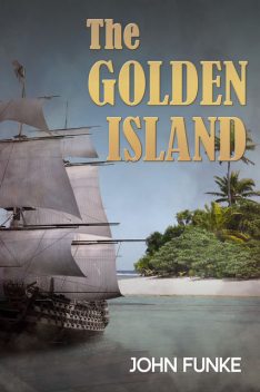 The Golden Island, John Funke