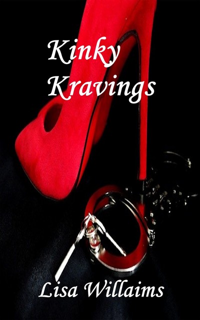 Kinky Kravings, Lisa Williams