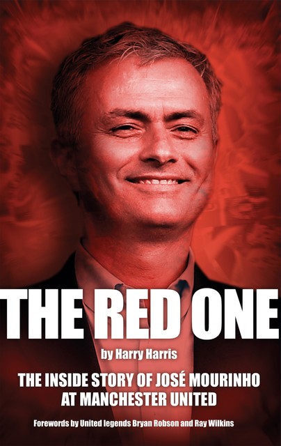 Jose Mourinho – The Red One, Harry Harris