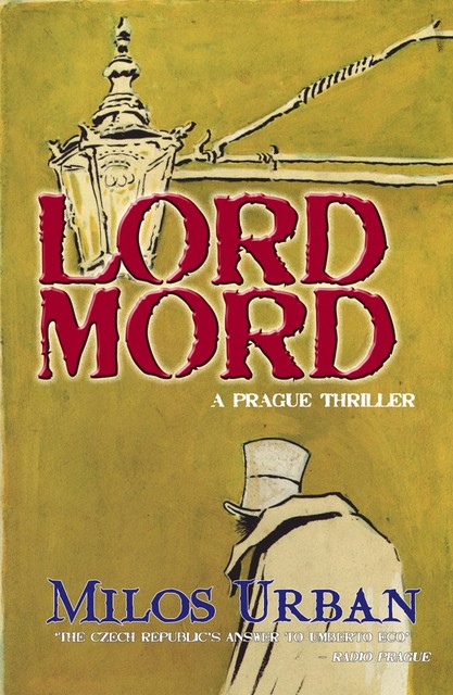 Lord Mord, Milos Urban