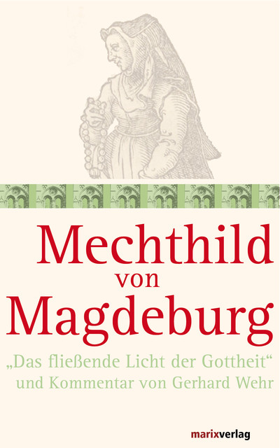 Mechthild von Magdeburg, Gerhard Wehr