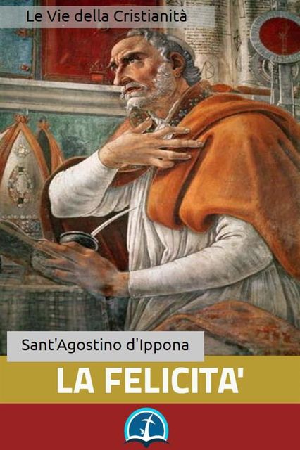 La Felicità, Agostino d'Ippona