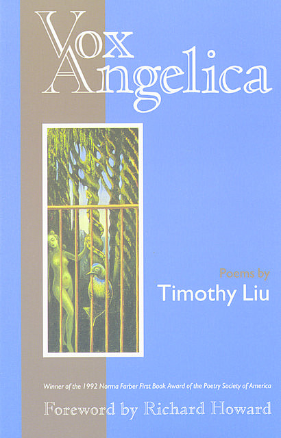 Vox Angelica, Timothy Liu