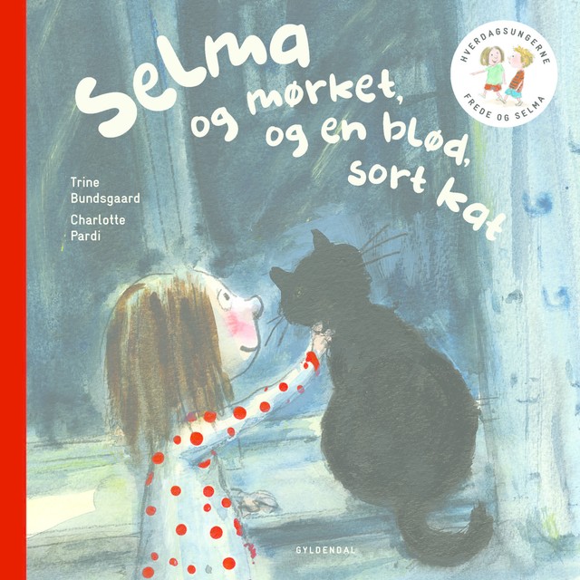 Frede og Selma 3 Selma og mørket og en blød, sort kat, Trine Bundsgaard