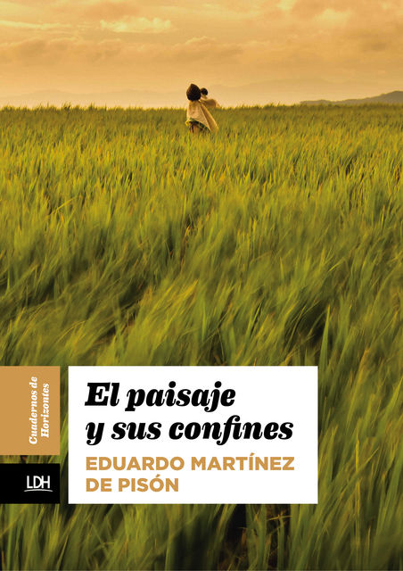 El paisaje y sus confines, Eduardo Martínez de Pisón