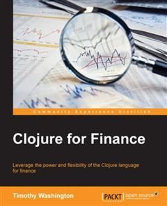 Clojure for Finance, Timothy Washington