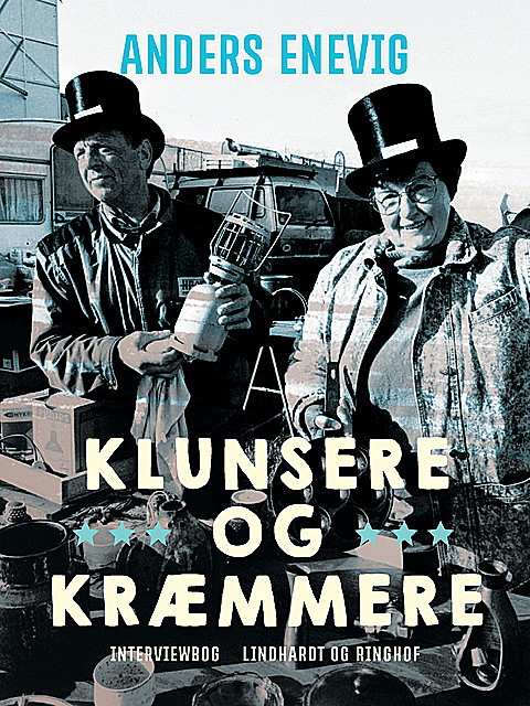 Klunsere og kræmmere, Anders Enevig