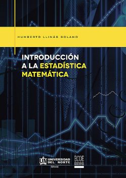 Introducción a la Estadística Matemática, Humberto Llinás Solano