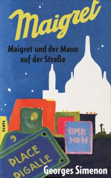 Maigret und der Mann auf der Straße, Georges Simenon