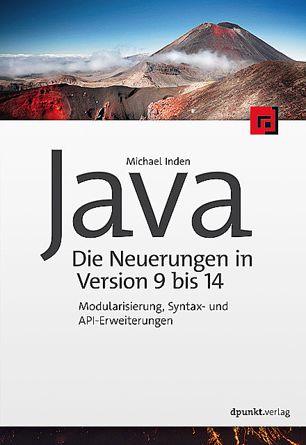 Java – die Neuerungen in Version 9 bis 14, Michael Inden