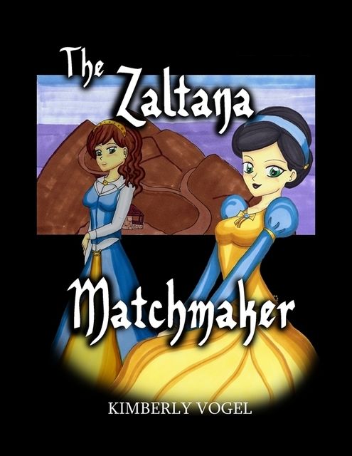 The Zaltana Matchmaker, Kimberly Vogel