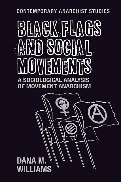 Black flags and social movements, Dana Williams