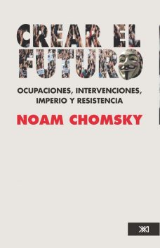 Crear el futuro, Noam Chomsky