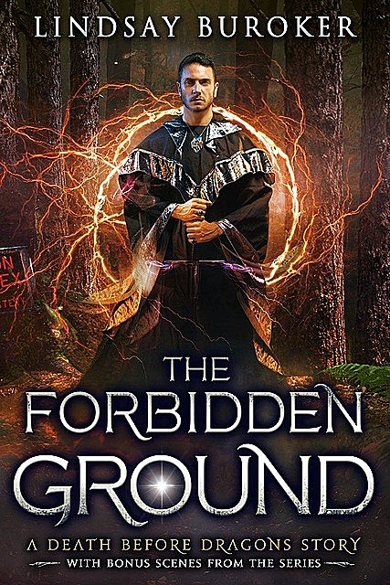 The Forbidden Ground + Bonus Scenes from the Series, Lindsay Buroker